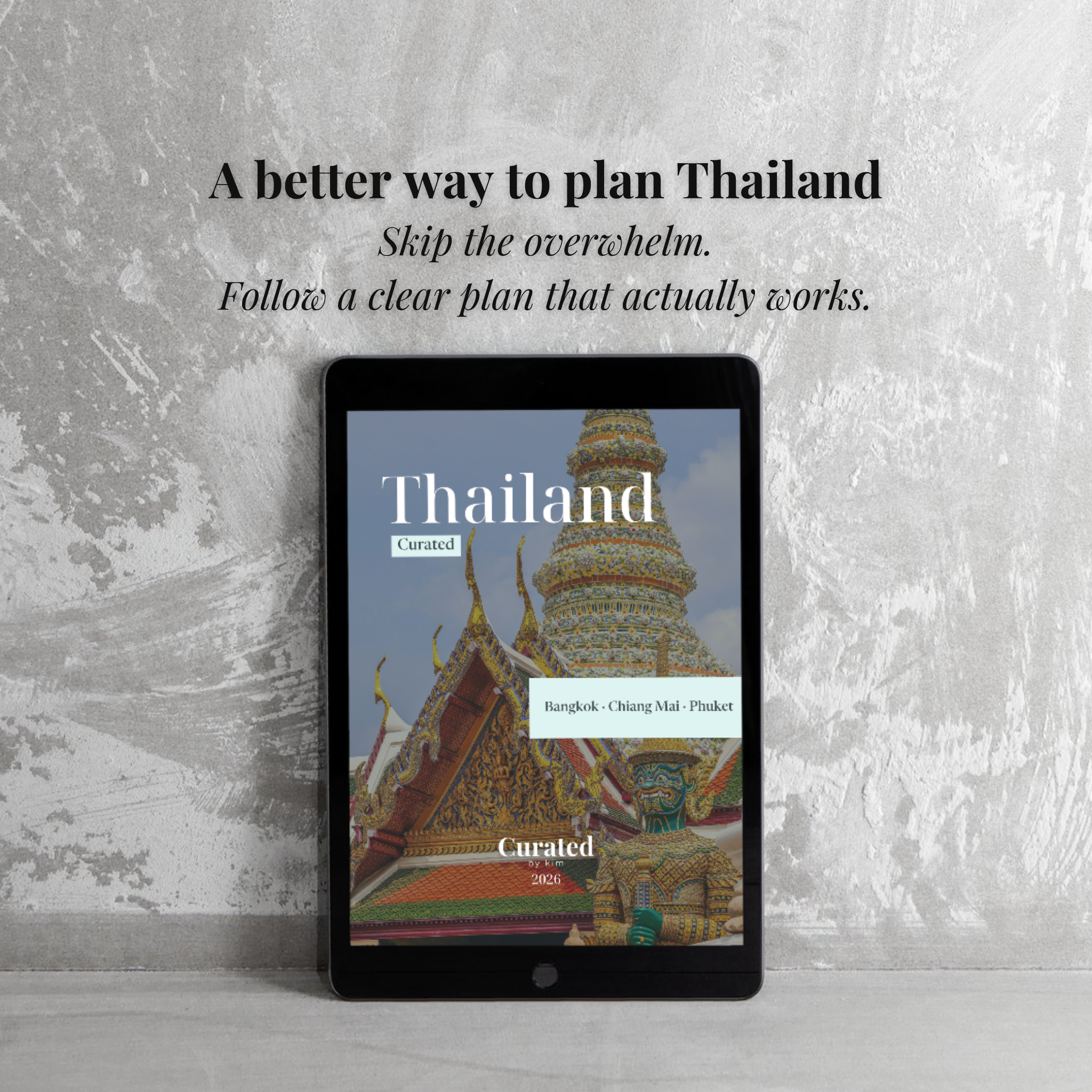 Thailand, Curated: Bangkok · Chiang Mai · Phuket