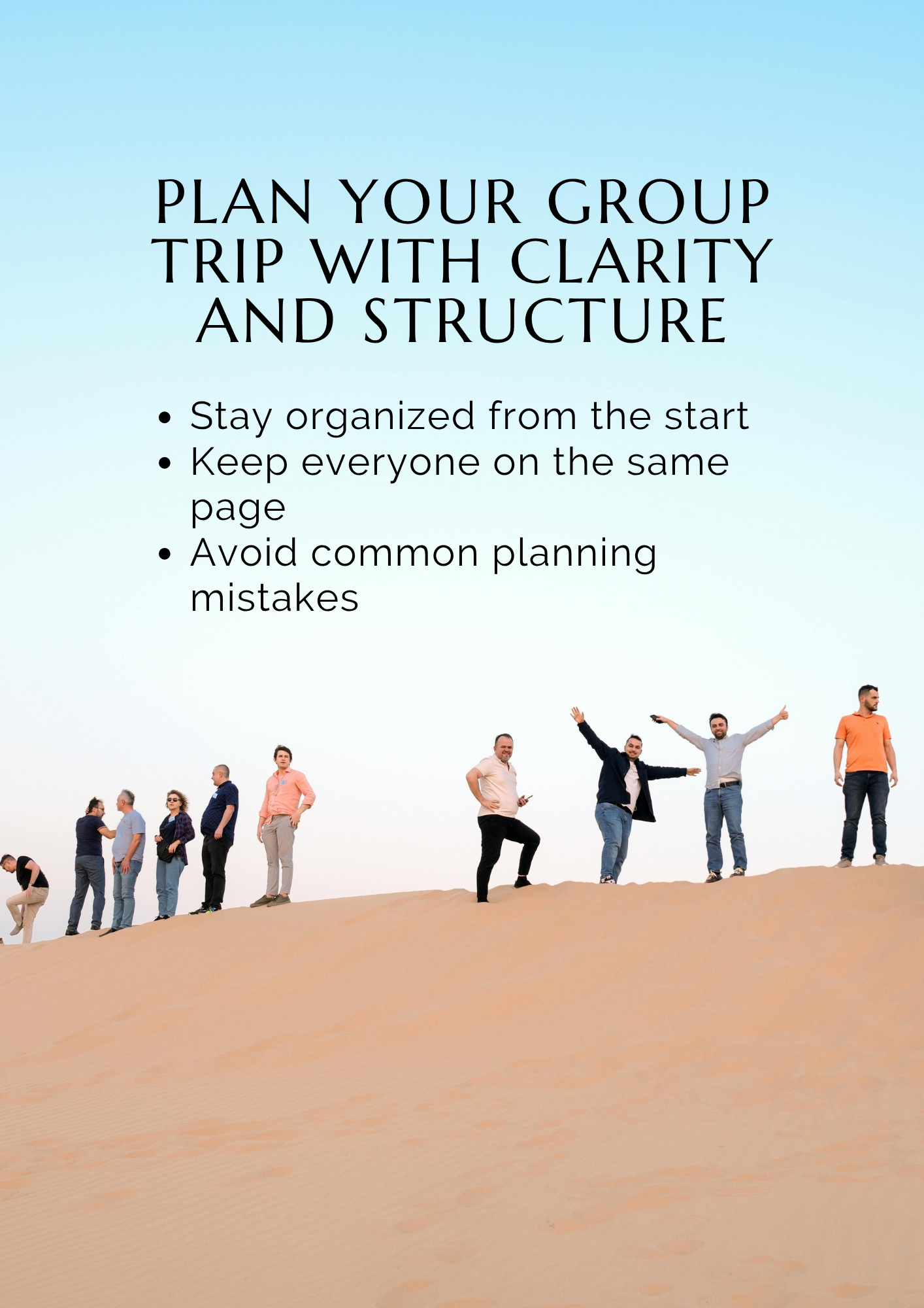 The Group Trip Blueprint: How to plan a group trip without the stress, confusion, or chaos