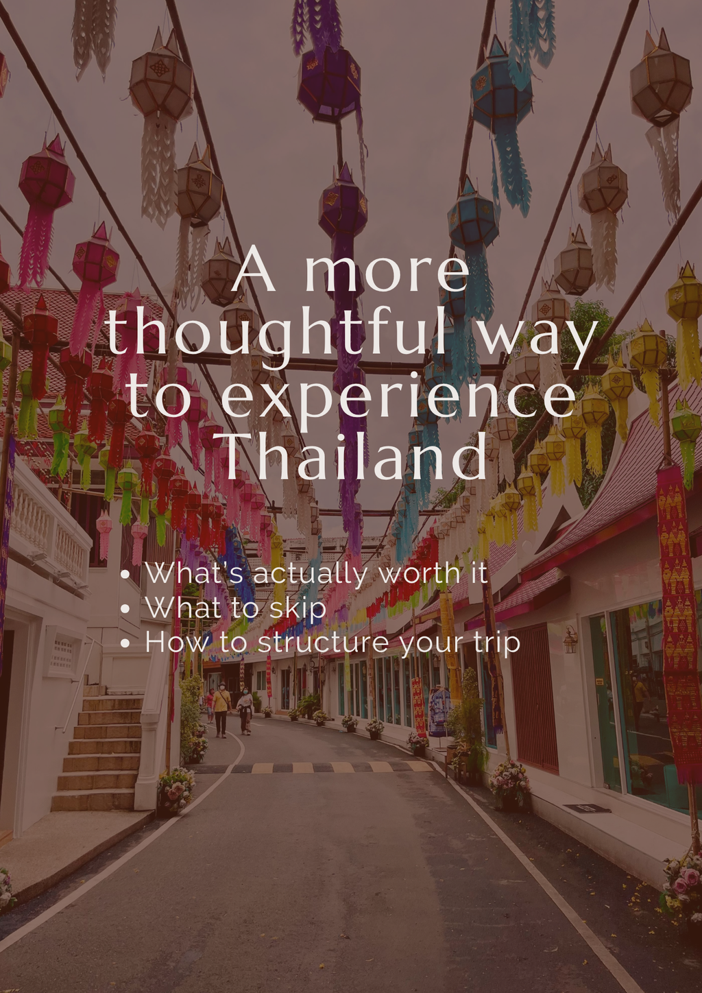 Thailand, Curated: Bangkok · Chiang Mai · Phuket