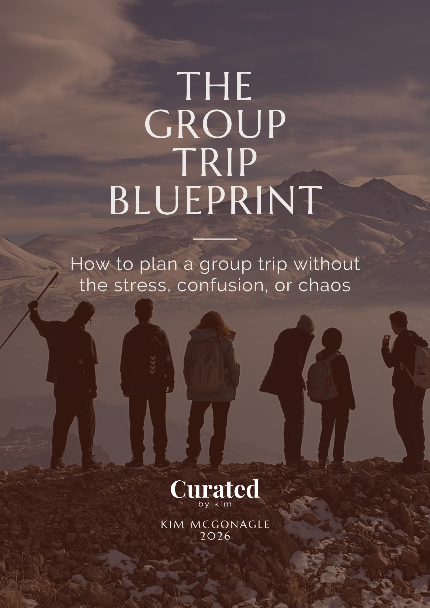 The Group Trip Blueprint: How to plan a group trip without the stress, confusion, or chaos