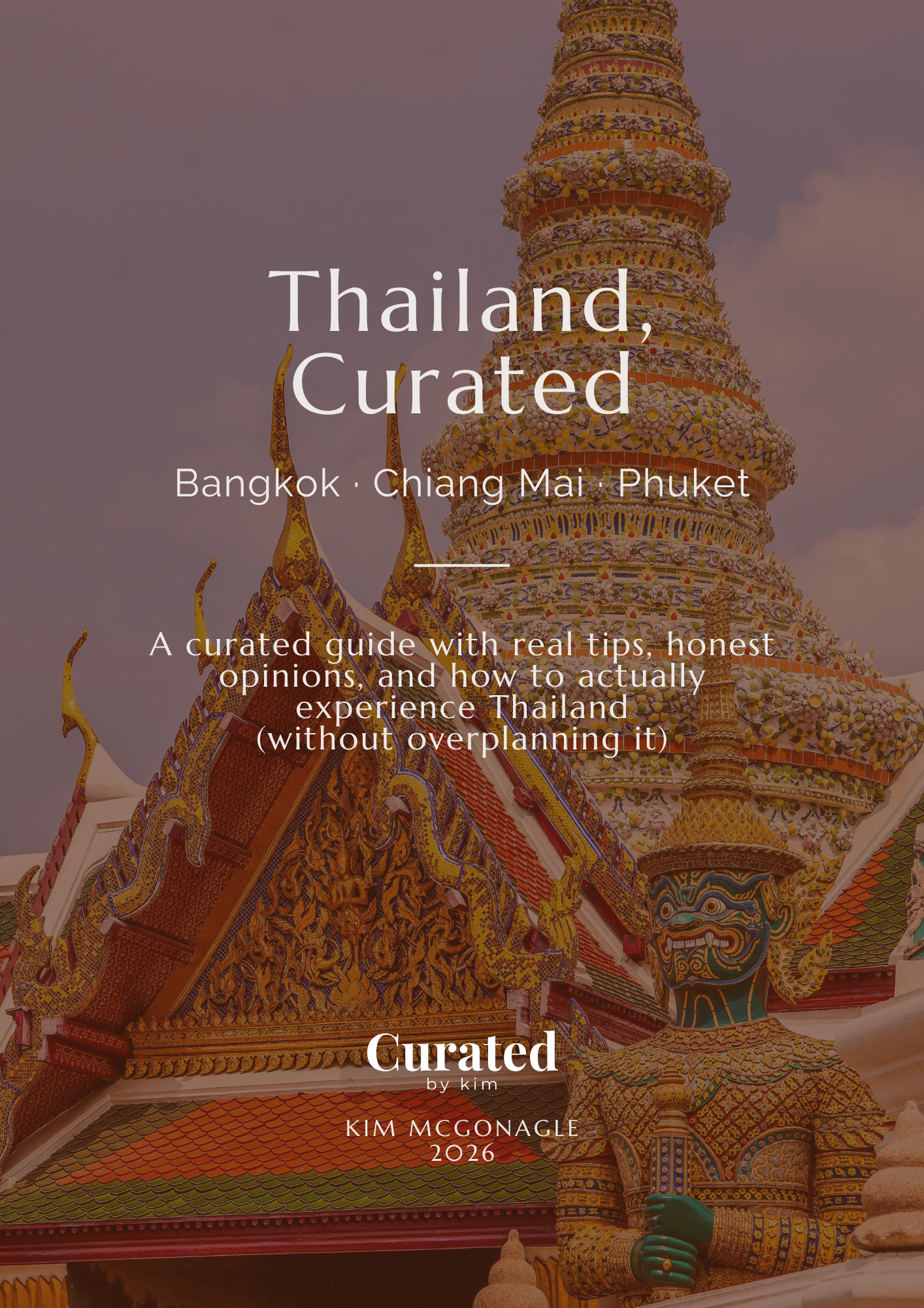 Thailand, Curated: Bangkok · Chiang Mai · Phuket